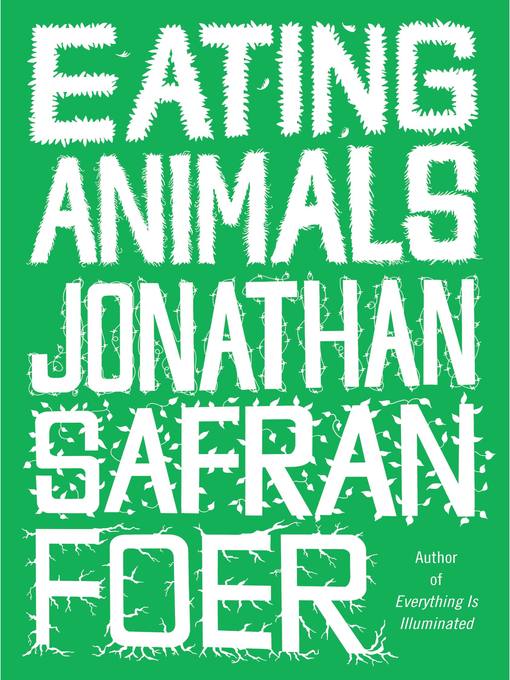 Title details for Eating Animals by Jonathan Safran Foer - Available